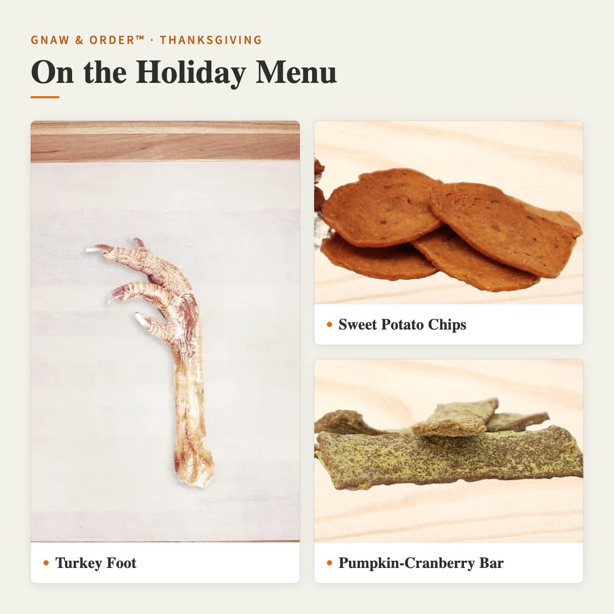 On the holiday menu: a turkey foot, sweet potato chips and a pumpkin-cranberry bar